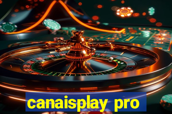 canaisplay pro